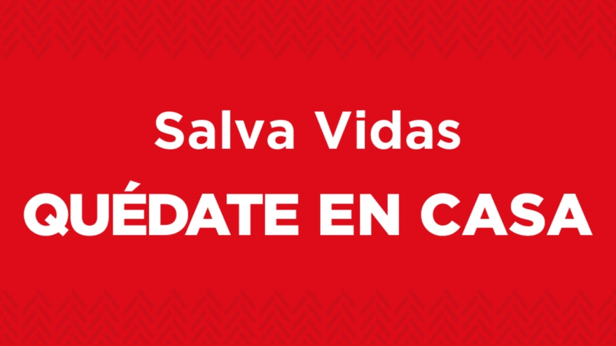 ¡Quédate en casa, salva vidas!